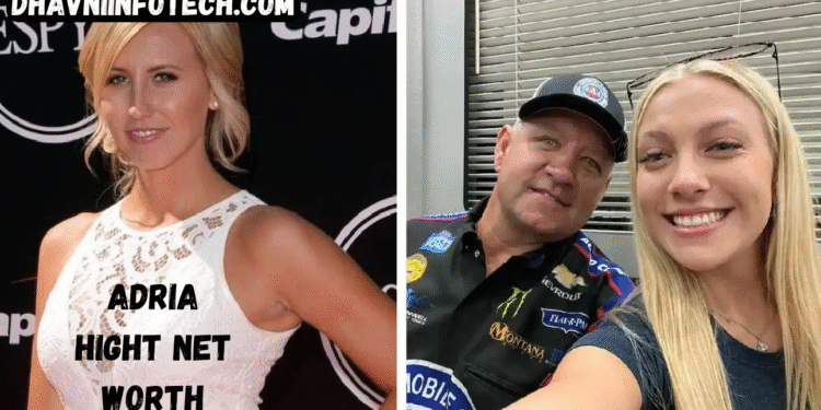 adria hight net worth